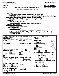 Giáo án Hình học Lớp 7 - Tuần 19, Tiết 33: Luyện tập về ba trường hợp bằng nhau của tam giác - Năm học 2014-2015 - Nguyễn Văn Giáp