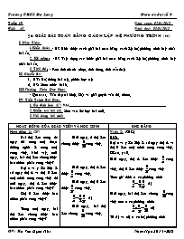 Giáo án Đại số Lớp 9 - Tiết 42, Bài 6: Giải toán bằng các lập hệ phương trình (tiếp theo) - Năm học 2014-2015 - Hồ Viết Uyên Nhi