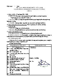 Giáo án Hình học Lớp 9 - Tiết 2, Bài 1: Một số hệ thức về cạnh và đường cao trong tam giác vuông (tiết 2) - Năm học 2011-2012