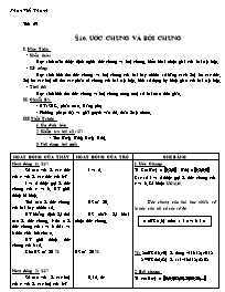 Giáo án Số học Lớp 6 - Tiết 29, Bài 16: Ức chung và bội chung - Phan Viết Thanh