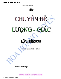 Tài liệu môn Toán Lớp 11 - Chuyên đề: Lượng giác - Năm học 2011-2012 - Hoa Hoàng Tuyên