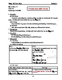 Giáo án Hình học Lớp 6 - Tiết 20, Bài 5: Vẽ góc cho biết số đo - Năm học 2010-2011 - Nguyền Hoàng Nam