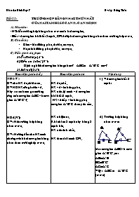 Giáo án Hình học Lớp 7 - Tiết 22: Trường hợp bằng nhau thứ nhất của tam giách cạnh-cạnh-cạnh - Lý Hồng Tuấn