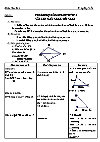 Giáo án Hình học Lớp 7 - Tiết 25: Trường hợp thứ hai của tam giác cạnh-góc-cánh - Lý Hồng Tuấn