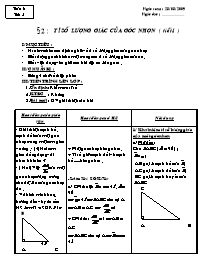 Giáo án Hình học Lớp 9 - Tiết 5, Bài 2: Tỉ số lượng giác của góc nhọn (tiết 1) - Năm học 2009-2010