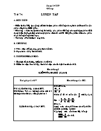 Giáo án môn Số học Lớp 6 - Tiết 74 đến 76 - Năm học 2006-2007 (Bản 2 cột)