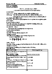 Giáo án môn Số học Lớp 6 - Tiết 91: Luyện tập (Tiếp) - Năm học 2009-2010 - Phạm Ngọc Thúy Liễu