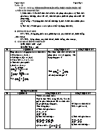 Giáo án Số học Lớp 6 - Bài 11: Tính chất cơ bản của phép nhân phân số (Bản 4 cột)