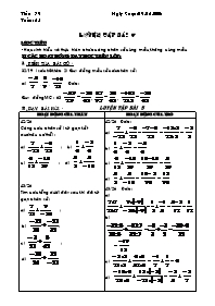 Giáo án Số học Lớp 6 - Tiết 79: Luyện tập bài 7 - Năm học 2005-2006 - Nguyễn Văn Lợi