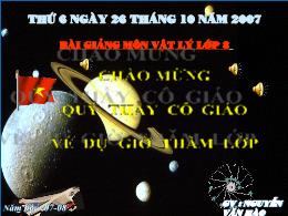 Bài giảng môn Vật lí Lớp 8 - Bài 8: Áp suất chất lỏng. Bình thông nhau - Năm học 2007-2008 - Nguyễn Văn Hào