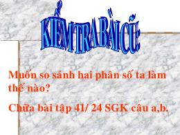 Bài giảng Số học Lớp 6 - Tiết 78: Phép cộng phân số