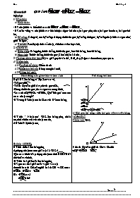 Giáo án Hình học Lớp 6 - Tiết 19: Khi nào thì xOy + yOz = xOz? (Bản 2 cột)