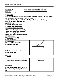 Giáo án Hình học Lớp 6 - Tiết 20: Vẽ góc cho 