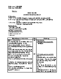 Giáo án Hình học Lớp 6 - Tiết 23: Thực hành Đo góc trên mặt đất - Năm học 2009-2010 (bản 3 cột)