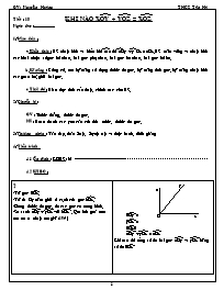 Giáo án môn Hình học Lớp 6 - Tiết 18: Khi nào xOy + yOz =xOz? - Nguyễn Hoàng