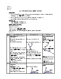 Giáo án môn Hình học Lớp 6 - Tiết 19, Bài 5: Vẽ góc cho biết số đo (bản 4 cột)