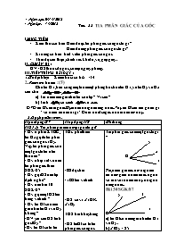 Giáo án môn Hình học Lớp 6 - Tiết 22: Tia phân giác của góc - Năm học 2011-2012 (bản 3 cột)