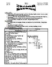 Giáo án môn Số học Lớp 6 - Bài 7: Lũy thừa với số mũ tự nhiên. Nhân hai lũy thừa cùng cơ số - Năm học 2010-2011 (bản 2 cột)