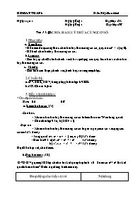 Giáo án môn Số học Lớp 6 - Tiết 14, Bài 8: Chia hai lũy thừa cùng cơ số - Trần Thị Giao Linh