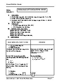 Giáo án môn Số học Lớp 6 - Tiết 14: Chia hai lũy thừa cùng cơ số - Huỳnh Thị Thanh Loan