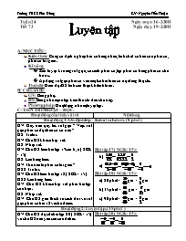 Giáo án môn Số học Lớp 6 - Tiết 73: Luyện tập - Năm học 2010-2011 - Nguyễn Tiến Thuận