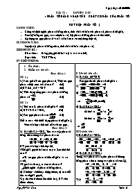 Giáo án môn Số học Lớp 6 - Tiết 73: Luyện tập (Phân số bằng nhau. Tính chất cơ bản của phân số. Rút gọn phân số) - Năm học 2005-2006 - Nguyễn Văn Cao
