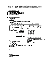 Giáo án môn Số học Lớp 6 - Tiết 76: Quy đồng mẫu nhiều phân số (Bản 2 cột)