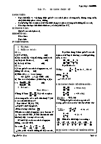 Giáo án môn Số học Lớp 6 - Tiết 77: So sánh phân số - Năm học 2005-2006 - Nguyễn Văn Cao
