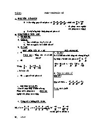 Giáo án môn Số học Lớp 6 - Tiết 83: Phép trừ phân số (Bản 2 cột)