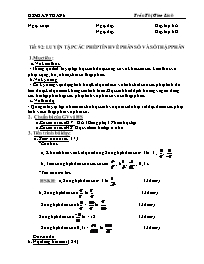 Giáo án môn Số học Lớp 6 - Tiết 92: Luyện tập các phép tính về phân số và số thập phân - Trần Thị Giao Linh