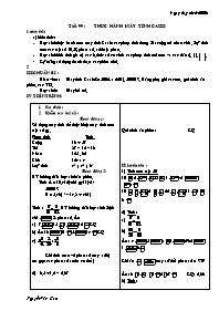 Giáo án môn Số học Lớp 6 - Tiết 99: Thực hành máy tính Casio - Năm học 2005-2006 - Nguyễn Văn Cao