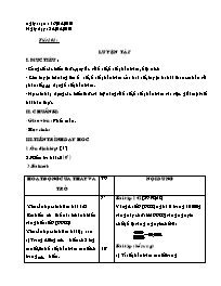 Giáo án Số học Lớp 6 - Tiết 101: Luyện tập - Năm học 2009-2010 (bản 3 cột)