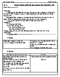 Giáo án Số học Lớp 6 - Tiết 27: Phân tích một số ra thừa số nguyên tố - Nguyên Hoàng