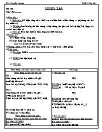 Giáo án Số học Lớp 6 - Tiết 30: Luyện tập - Nguyên Hoàng