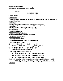 Giáo án Số học Lớp 6 - Tiết 46: Luyện tập - Năm học 2009-2010 (bản 3 cột)