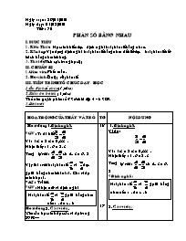 Giáo án Số học Lớp 6 - Tiết 70: Phân số bằng nhau - Năm học 2009-2010 (bản 3 cột)