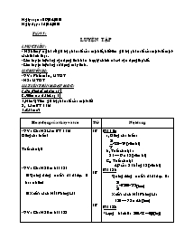 Giáo án Số học Lớp 6 - Tiết 95: Luyện tập - Năm học 2009-2010 (bản 3 cột)