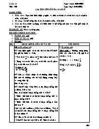 Giáo án Số học Lớp - Tiết 100, Bài 16: Tìm tỉ số của hai số - Năm học 2007-2008