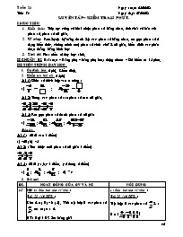 Giáo án Số học Lớp - Tiết 73: Luyện tập. Kiểm tra 15 phút - Năm học 2007-2008