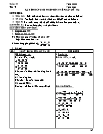 Giáo án Số học Lớp - Tiết 91: Luyện tập các phép tính về phân số (tiết 1) - Năm học 2007-2008
