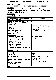 Giáo án Toán học Lớp 6 - Tuần 22 - Năm học 2008-2009 - Nguyễn Tiến Đồng Giáo án Toán học Lớp 6 - Tuần 22 - Năm học 2008-2009 - Nguyễn Tiến Đồng