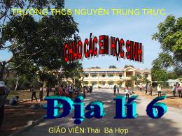 Bài giảng Địa lí 6 - Tiết 10, Bài 8: Sự chuyể