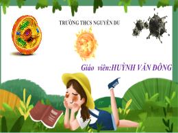 Bài giảng Khoa học tự nhiên 6 (Chân trời sáng