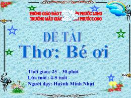 Bài giảng Mầm non Lớp Chồi - Đề tài: Thơ Bé ơ
