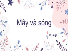 Bài giảng Ngữ văn 6 - Bài: Mây và sóng