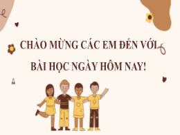 Bài giảng Ngữ văn 6 (Chân trời sáng tạo) - Bà