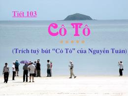 Bài giảng Ngữ văn 6 - Tiết 103: Cô Tô - Trườn