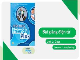 Bài giảng Tiếng Anh 6 (Friends Plus) - Unit 2