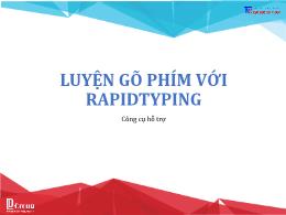 Bài giảng Tin học 6 - Bài: Luyện gõ phím với