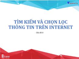 Bài giảng Tin học 6 - Chủ đề 8: Tìm kiếm và c